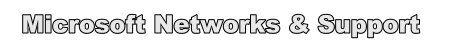Microsoft Networks & Support
