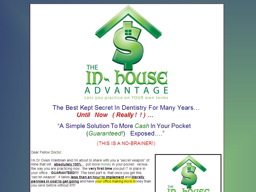 The In House Advantage